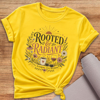 Rooted & Radiant T-Shirt