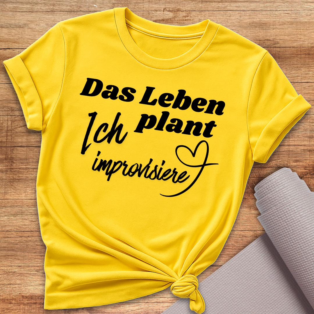 Ich Improvisiere T-Shirt