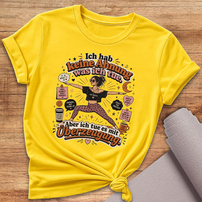 Mit Überzeugung T-Shirt