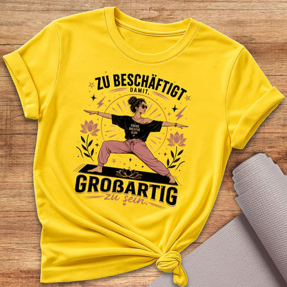 Zu Beschäftigte Frau T-Shirt