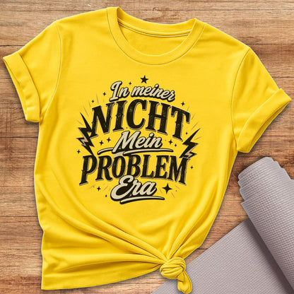 Nicht Mein Problem T-Shirt