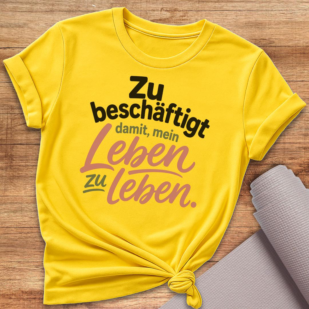 Leben Zu Leben T-Shirt