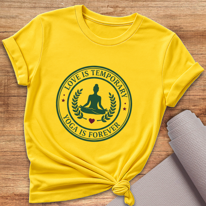 Yoga Is Forever T-Shirt