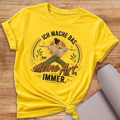 Auf Meine Art T-Shirt