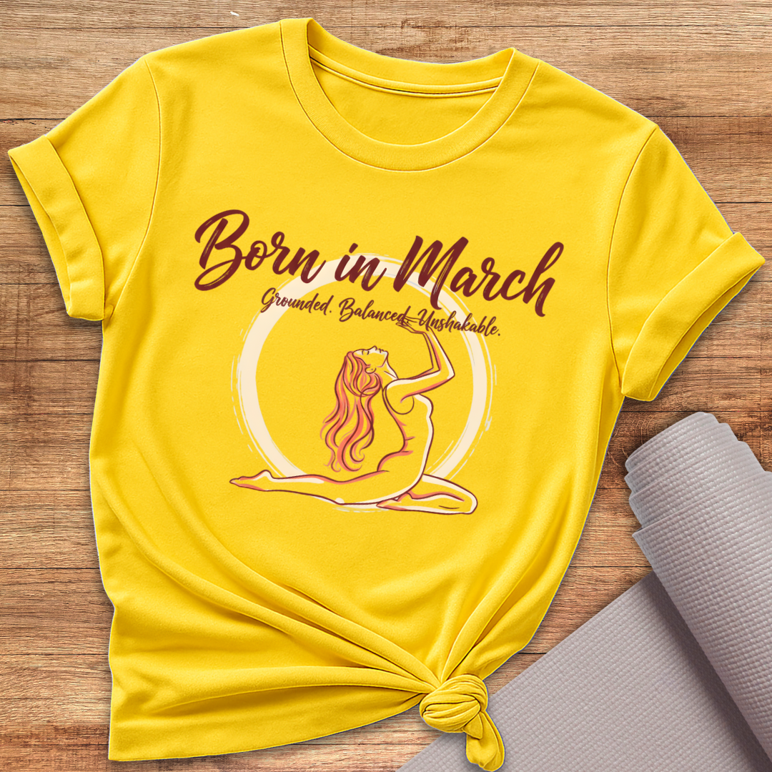 Born In March T-Shirt