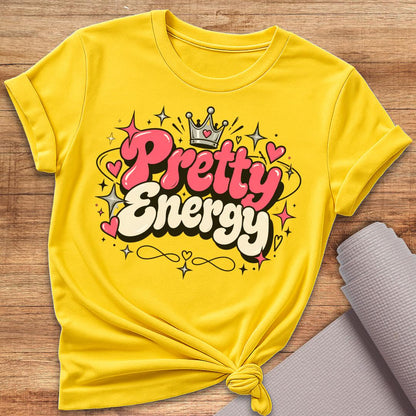 Pretty Energy T-Shirt