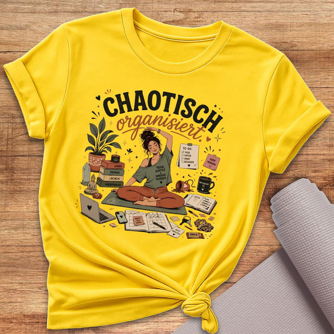 Chaotisch Organisierte Frau T-Shirt