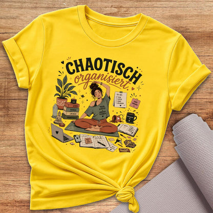 Chaotisch Organisierte Frau T-Shirt