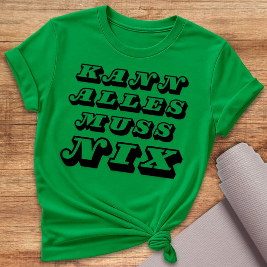 Muss Nix T-Shirt