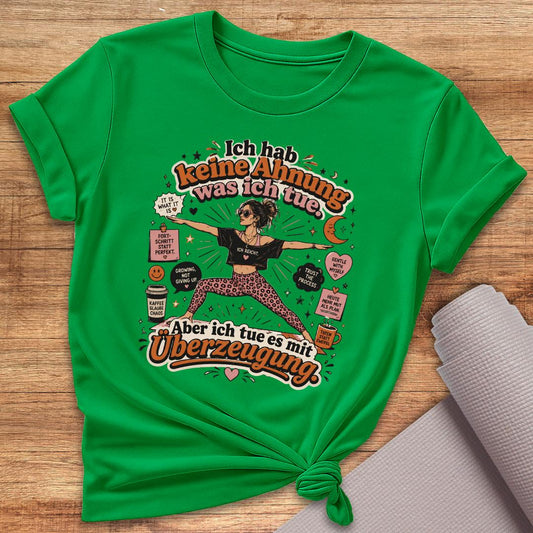 Mit Überzeugung T-Shirt