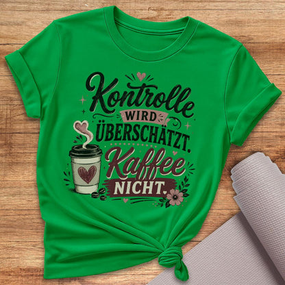Kaffee Nicht T-Shirt