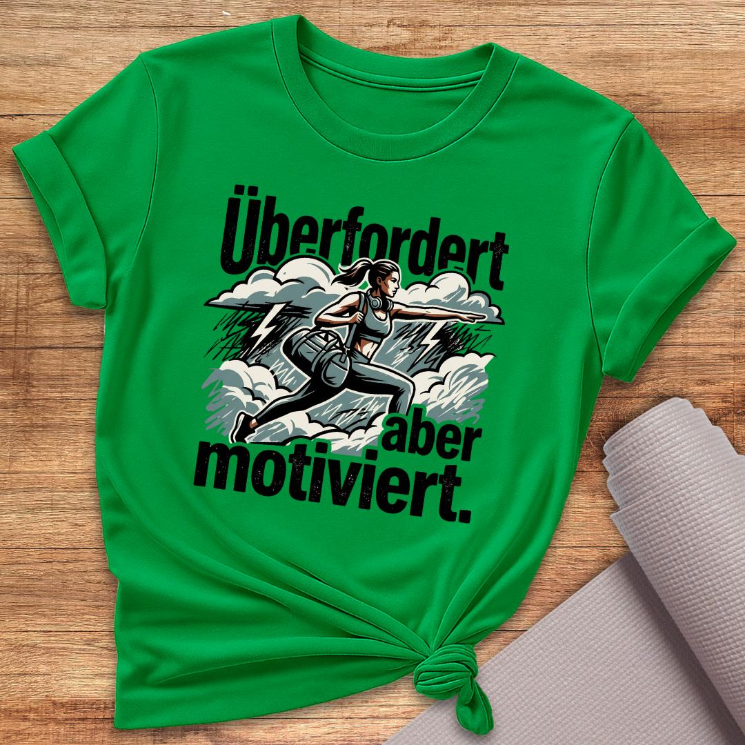 Überfordert Aber Motiviert T-Shirt