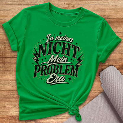 Nicht Mein Problem T-Shirt