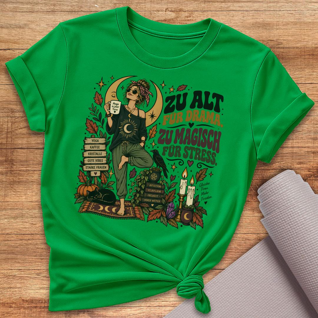Zu Magisch Für Stress T-Shirt