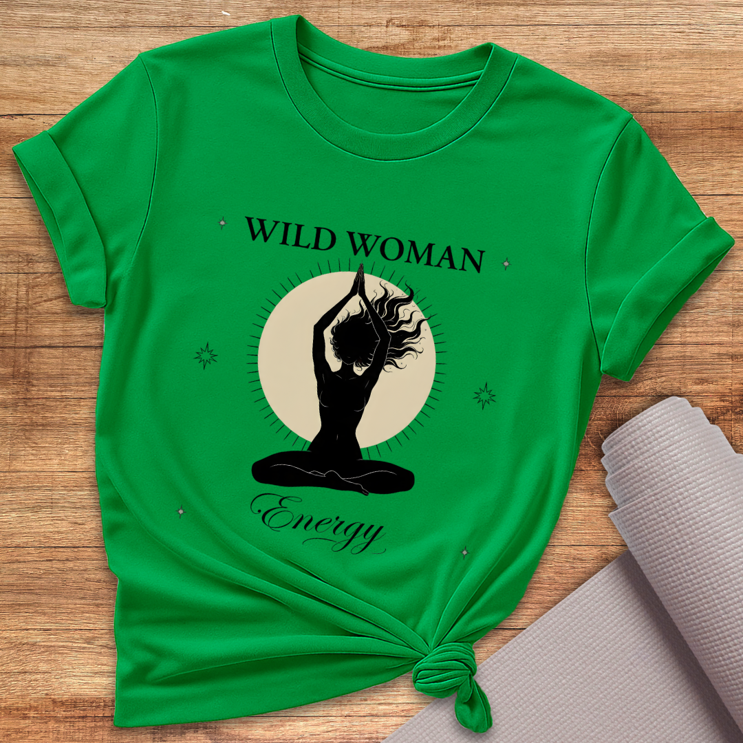 Wild Woman Energy T-Shirt
