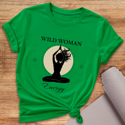 Wild Woman Energy T-Shirt