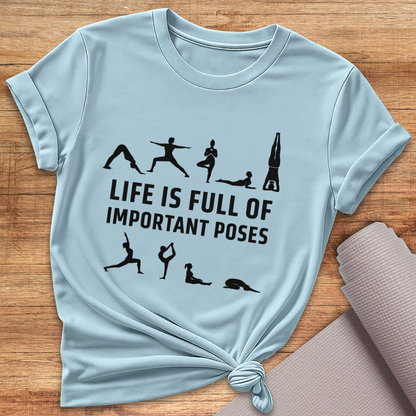 Life Is Full T-Shirt