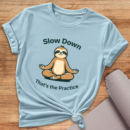 That's The Practice T-Shirt