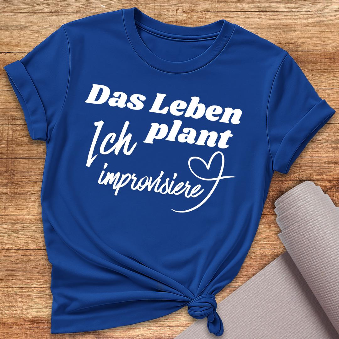 Ich Improvisiere T-Shirt