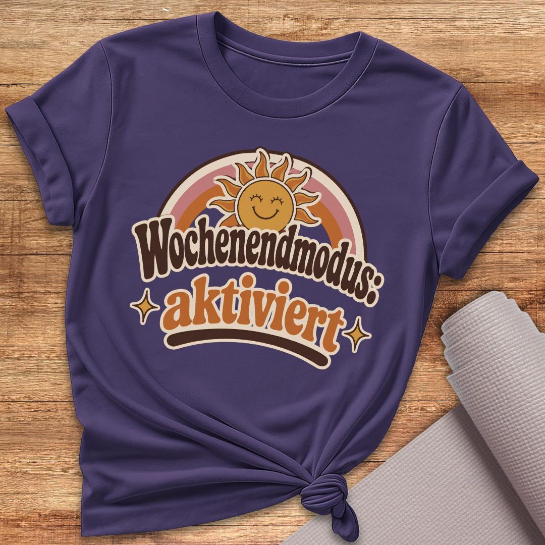 Wochenendmodus T-Shirt