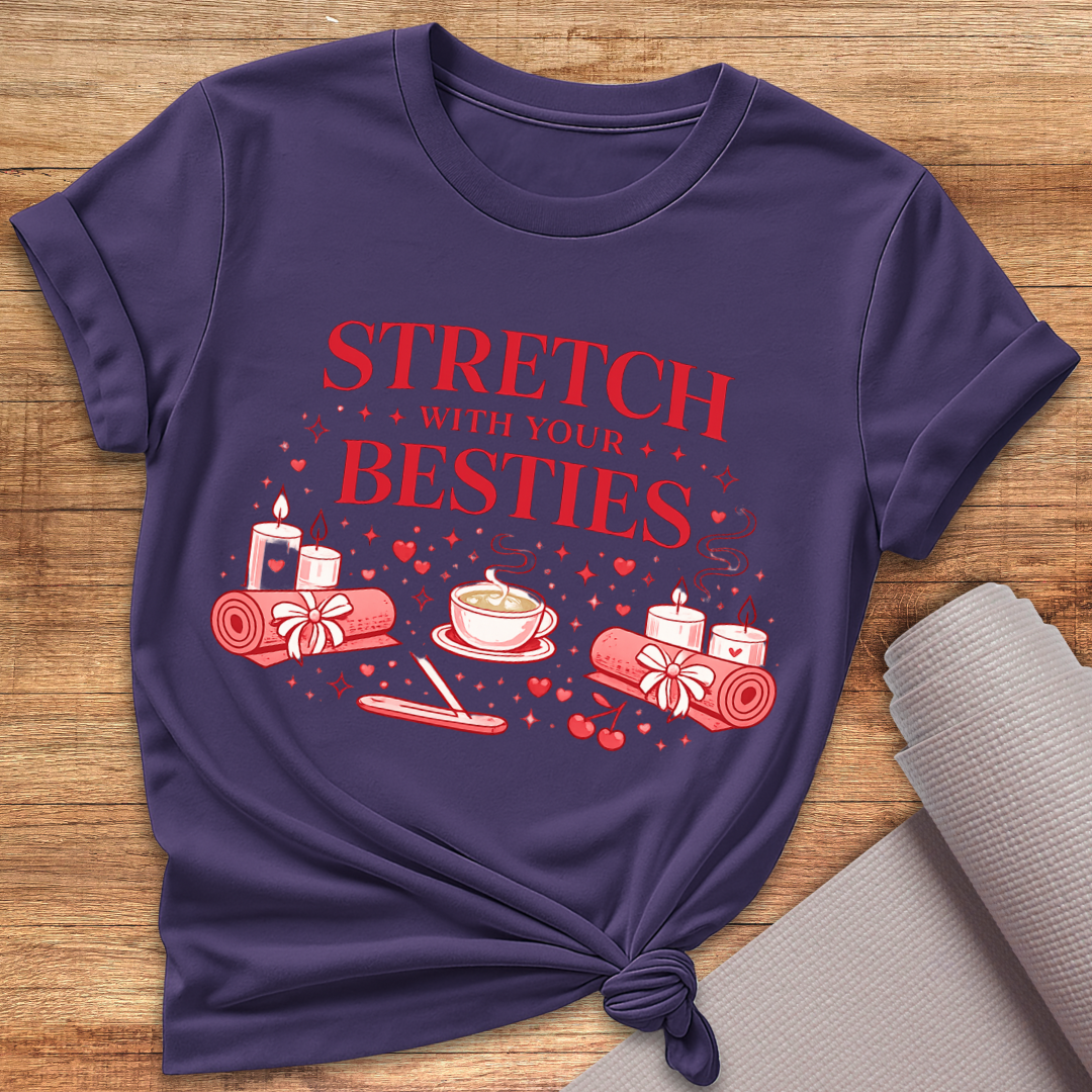 Stretch Besties T-Shirt