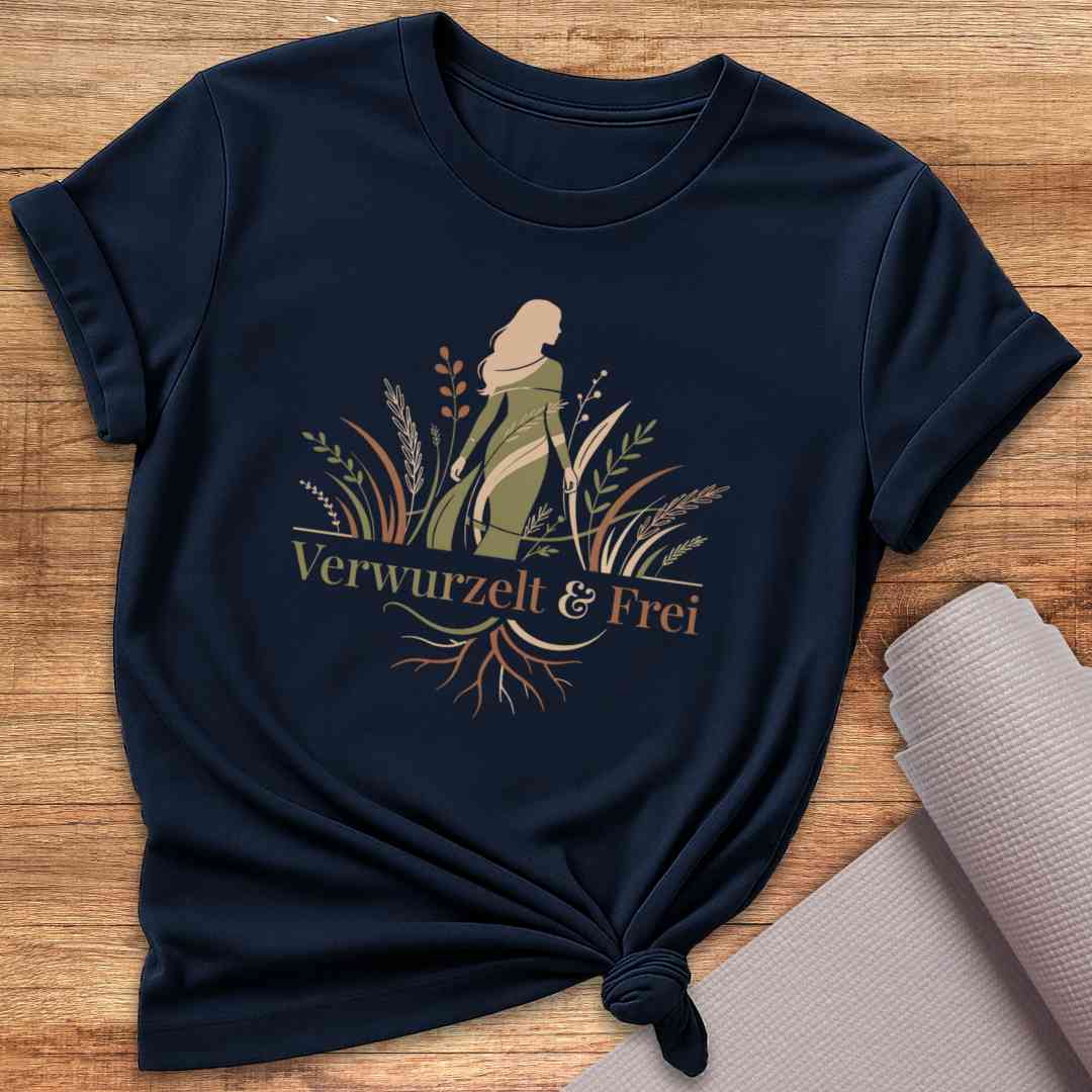 Verwurzelt & Frei T-Shirt
