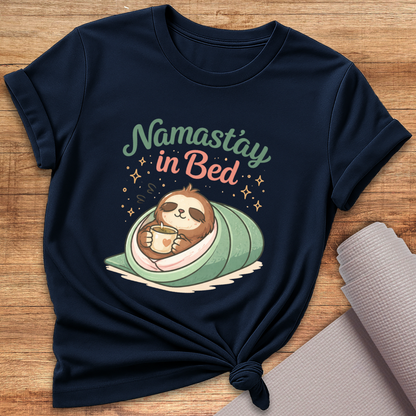 Namastay In Bed T-Shirt
