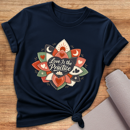 Love Is Practice T-Shirt