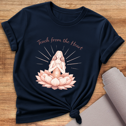 Teach From The Heart T-Shirt