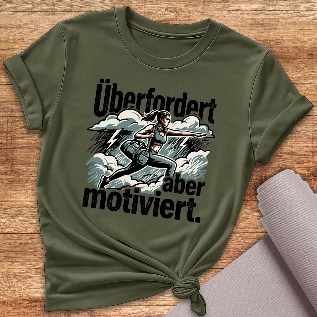 Überfordert Aber Motiviert T-Shirt