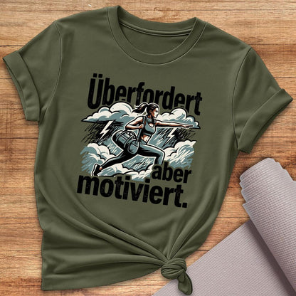 Überfordert Aber Motiviert T-Shirt