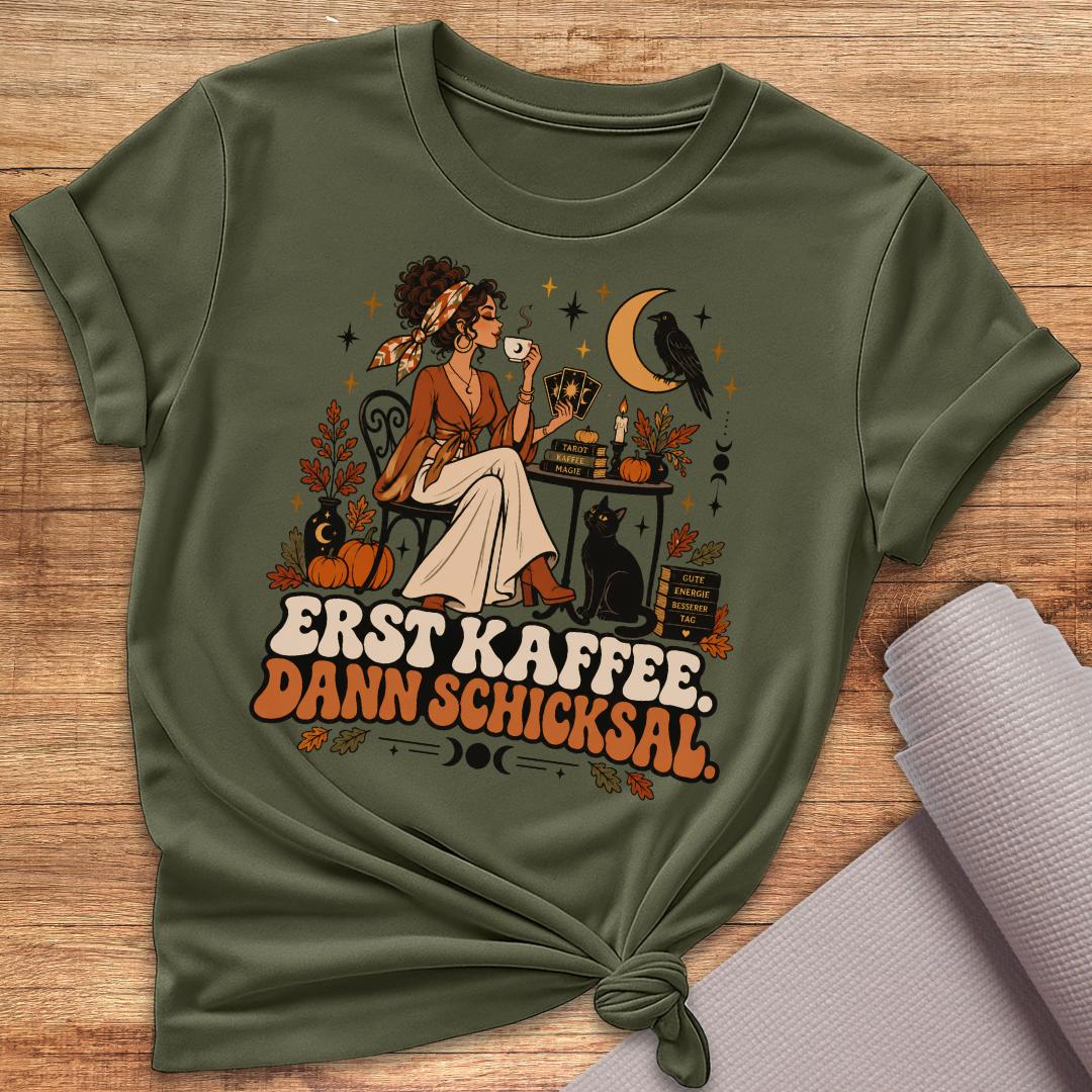 Dann Schicksal T-Shirt