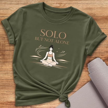 Solo But Not Alone T-Shirt