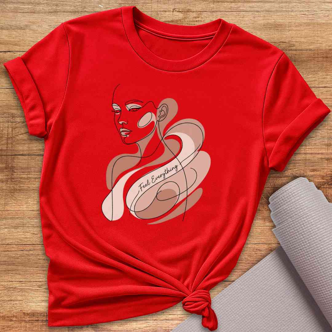 Feel Everything T-Shirt