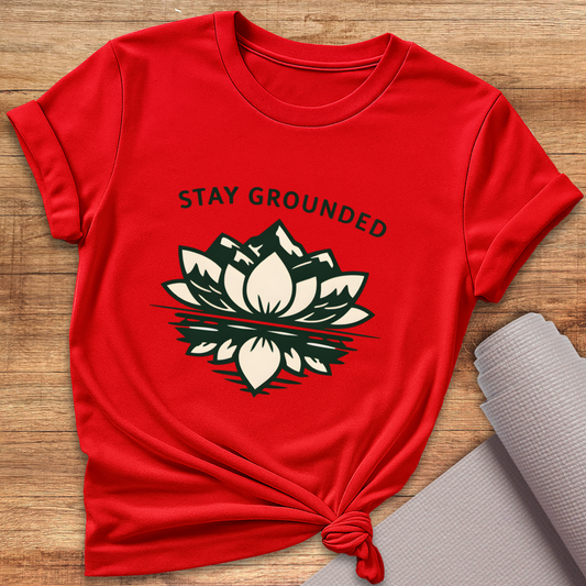 Stay Grounded T-Shirt