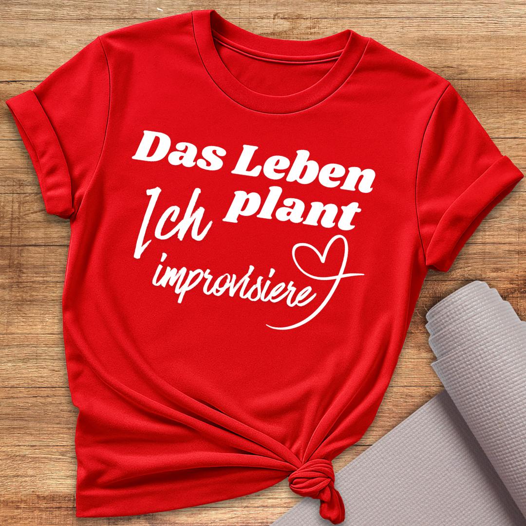 Ich Improvisiere T-Shirt