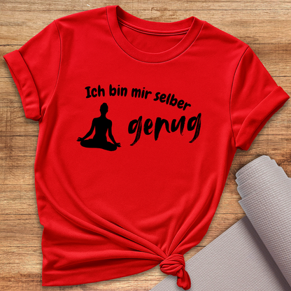 Mir Selber Genug T-Shirt