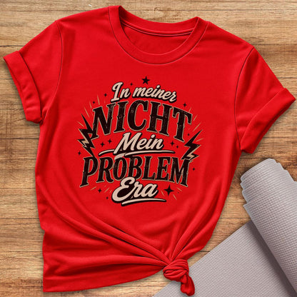 Nicht Mein Problem T-Shirt