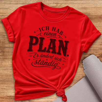 Hab Einen Plan Schwarz T-Shirt