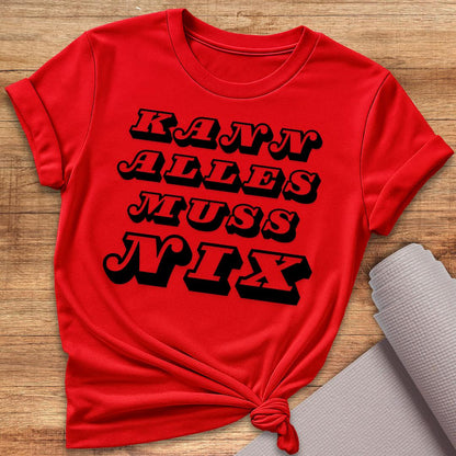 Muss Nix T-Shirt
