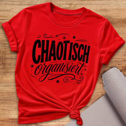 Chaotisch Organisiert Schwarz T-Shirt