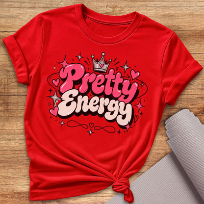 Pretty Energy T-Shirt