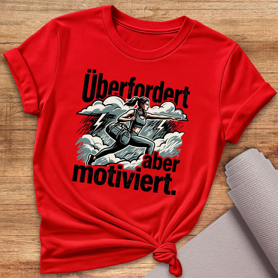 Überfordert Aber Motiviert T-Shirt