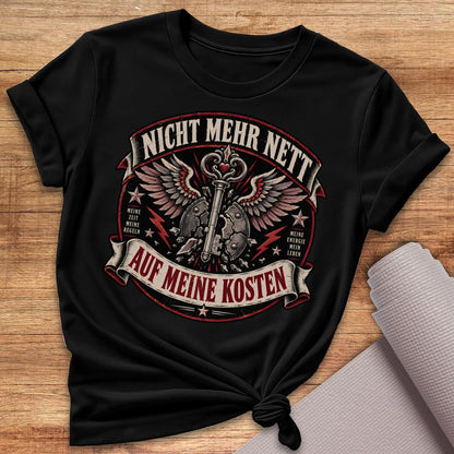 Nicht Mehr Nett T-Shirt