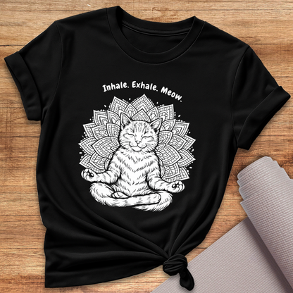 Inhale Exhale Meow T-Shirt
