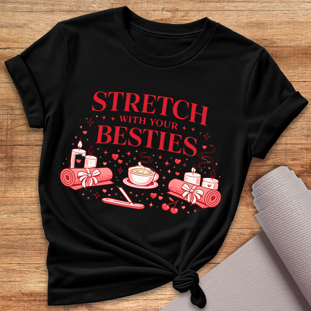 Stretch Besties T-Shirt