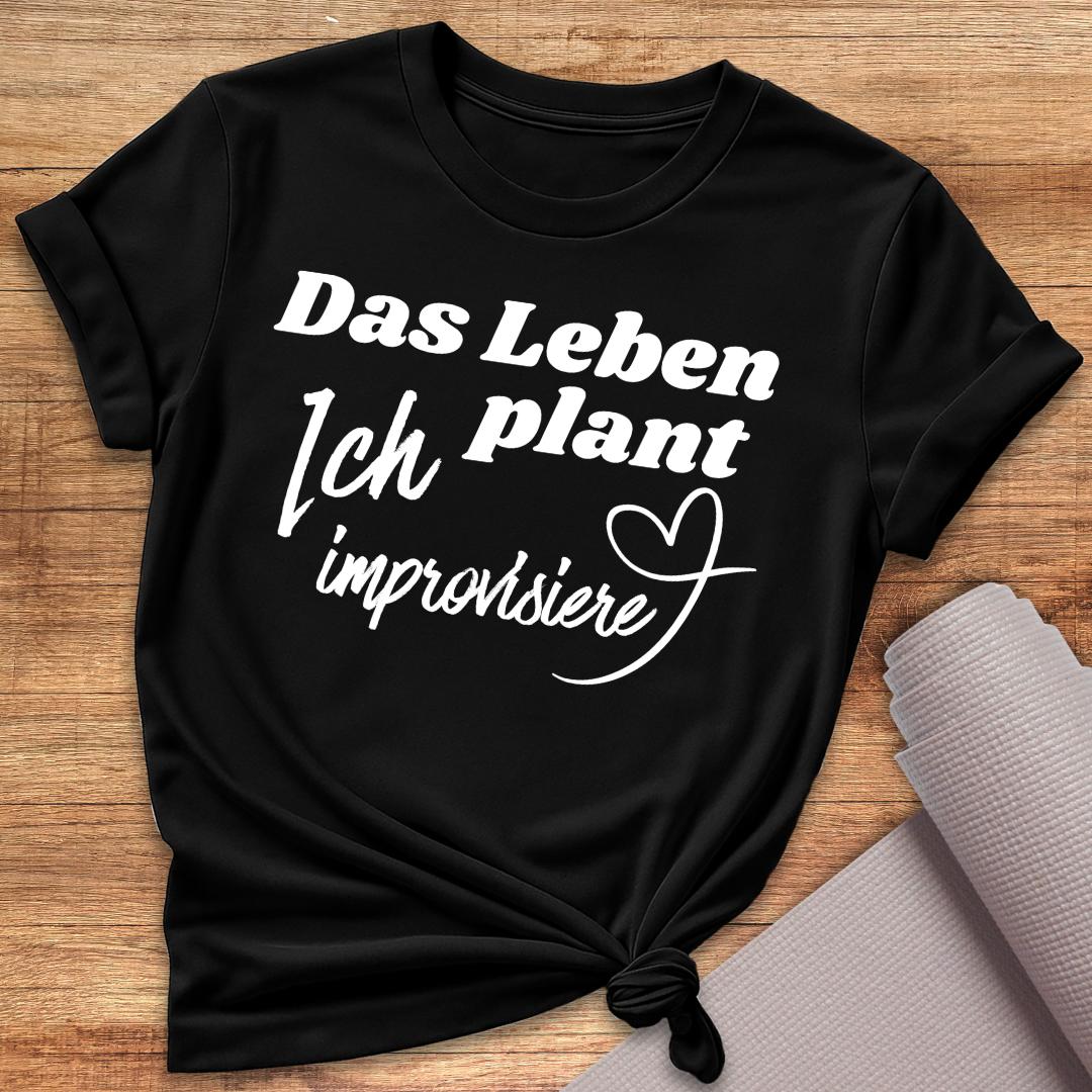 Ich Improvisiere T-Shirt