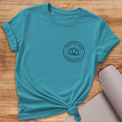 Practice Over Perfection T-Shirt