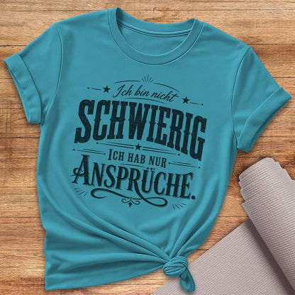 Ich Bin Nicht Schwierig T-Shirt