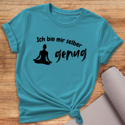 Mir Selber Genug T-Shirt